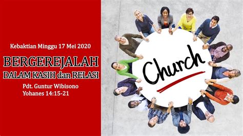 Kebaktian Minggu 17 Mei 2020 GKI Cinere YouTube