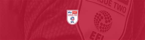 EFL Sky Bet League Two table, results, fixtures, stats - The English ...