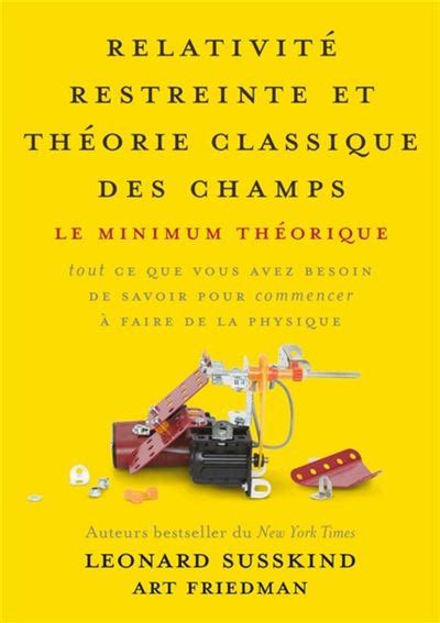 Relativit Restreinte Et Th Orie Classique Des Champs Le Minimum