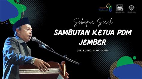 Sambutan Pembuka Semarak Musyda XI PDM Kab Jember YouTube