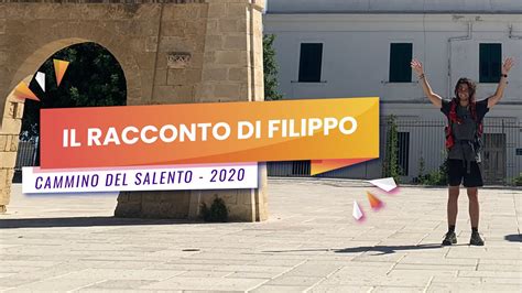 Cammino Del Salento Il Racconto Di Filippo YouTube