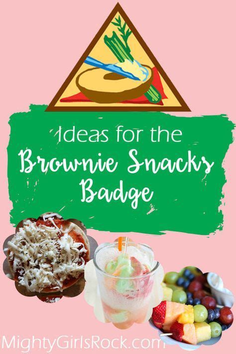 How To Earn The Girl Scout Brownie Snacks Badge Artofit