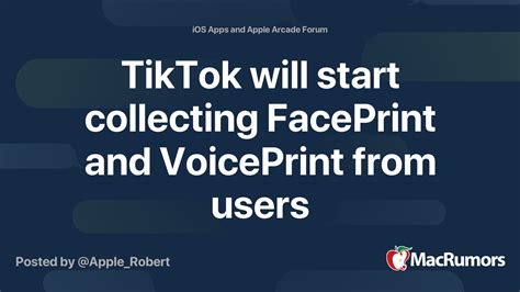 Tiktok Will Start Collecting Faceprint And Voiceprint From Users Macrumors Forums