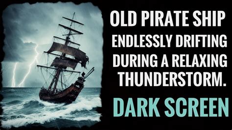 Sleep Deep With The Hypnotic Sounds Of An Old Pirate Ship Adrift In A