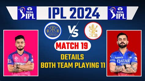 Ipl Match Rajasthan Vs Bangalore Details Playing Rr Vs