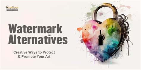 Watermark Alternatives: Creative Ways to Protect Your Art