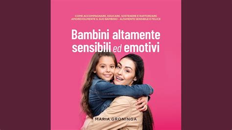 Chapter 72 And Chapter 8 Bambini Altamente Sensibili Ed Emotivi Come Accompagnare Educare