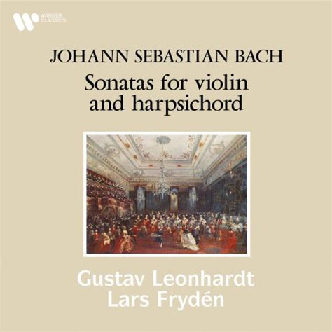 Bach Sonatas For Violin And Harpsichord BWV 1014 1019 By Lars