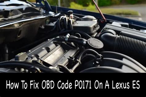 How To Fix Obd Code P On A Lexus Es Car Tire Reviews