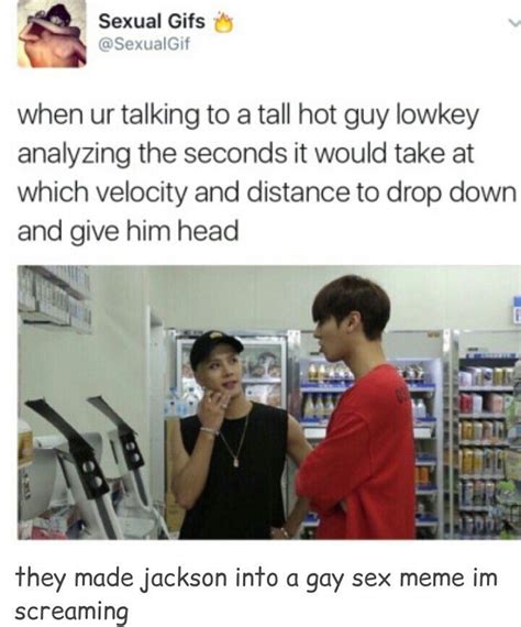 Oh My God Got7 Meme Got7 Funny Sex Memes Funny Kpop Memes Got7