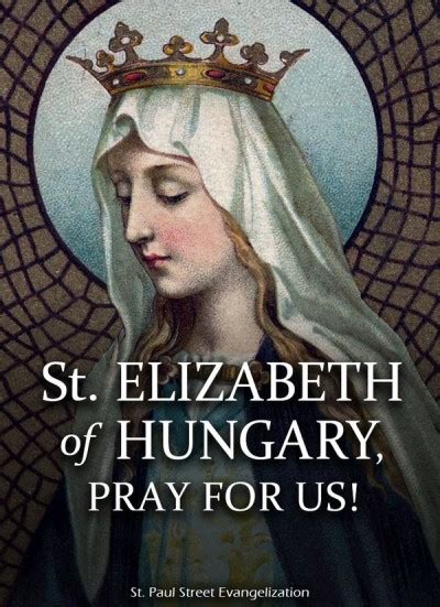 » Today Christians Celebrate Feast of Princess Saint Elizabeth of Hungary, Patron Saint of ...