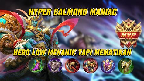 Gameplay Balmond Hyper Comeback Maniac Hampir Savage Youtube