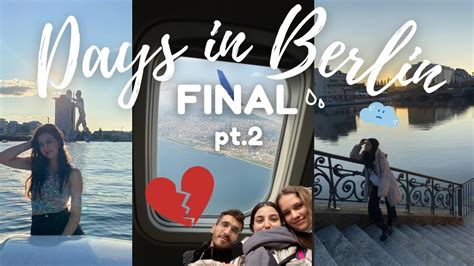 Days in Berlin FINAL pt 2 Büyük Veda Son Günüm İlk dövmemi