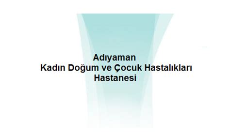 Adıyaman Kadın Doğum ve Çocuk Hastalıkları Hastanesi Hipokratist