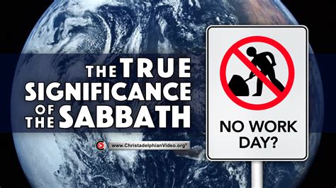 The True Significance Of The Sabbath Christadelphianvideo Org