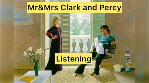 Mr And Mrs Clark And Percy Listening Practice Youtube