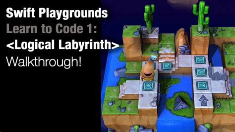 Swift Playgrounds Logical Labyrinth Learn To Code Youtube