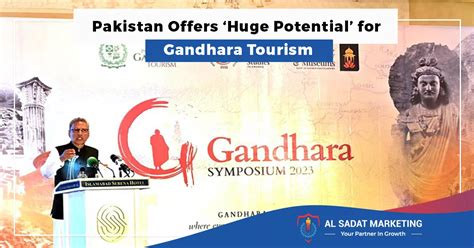 Pakistan Offers ‘huge Potential For Gandhara Tourism