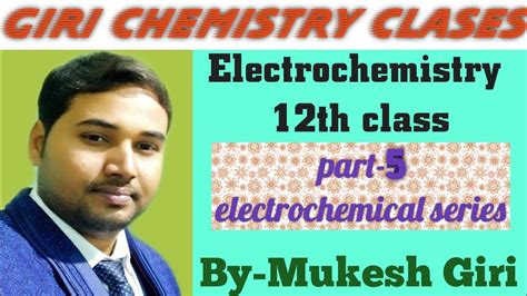 Electrochemistry 12th Class Part 5 Electrochemical Series Youtube