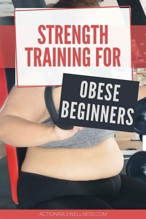 Strength Training For Obese Beginners Actionable Wellness