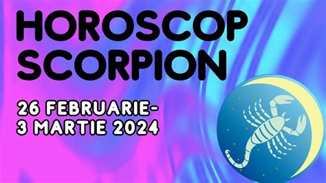 Horoscop S Pt M Na Februarie Martie Zodia Scorpion Sim I I