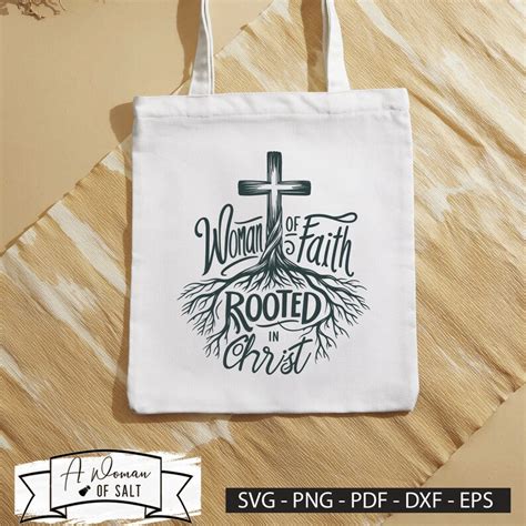 Woman Of Faith Rooted In Christ Svg Png Eps Pdf Dxf Christian Digital