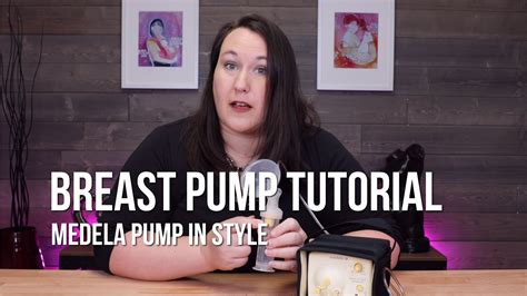 How To Use The Medela Pump In Style Breastpump Breastpump Tutorial From The Breastfeeding Den