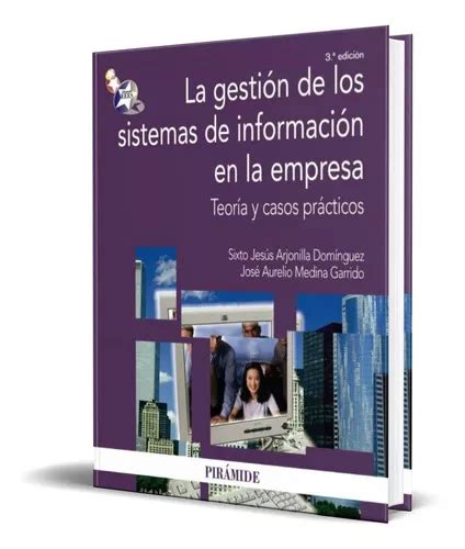 La Gestion De Los Sistemas De Informacion En La Empresa De Sixto Jesus