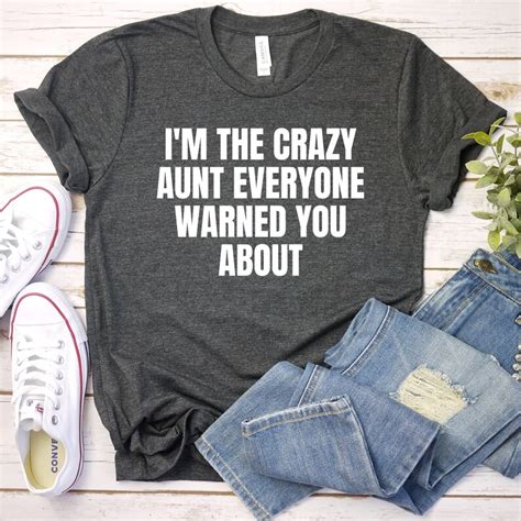 Crazy Aunt Everyone Warned You About Shirt Best Aunt Ever Etsy