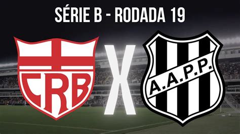 AO VIVO CRB VS PONTE PRETA BRASILEIRO SÉRIE B YouTube