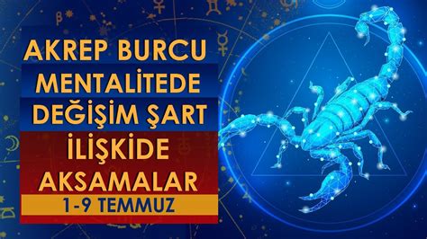 Akrep Burcu Temmuz Bur Yorumu Temmuz Youtube