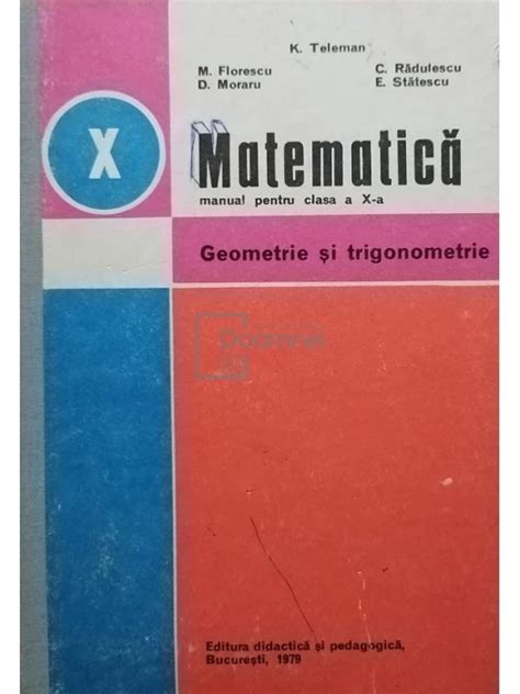 K Teleman Matematica Manual Pentru Clasa A X A Geometrie Si