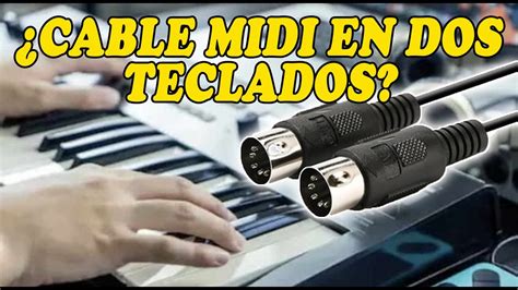 Cable Midi En Dos Teclados Gu A F Cil Y R Pida Youtube