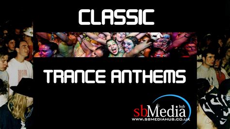 Trance Mix Classic Anthems From 1999 To 2001 Free Download Youtube