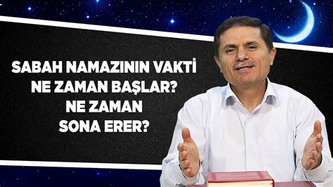 Sabah namazının vakti ne zaman başlar ne zaman sona erer YouTube