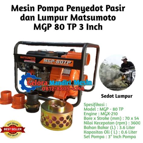 Jual MESIN POMPA PENYEDOT LUMPUR DAN PASIR IRIGASI 3 INCH MATSUMOTO MGP