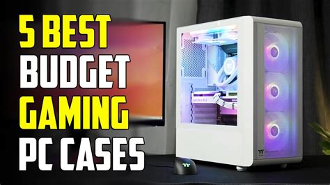 Best Budget Gaming Pc Cases Best Budget Airflow Case Youtube