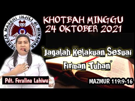 KHOTBAH MINGGU 24 OKTOBER 2021 MTPJ GMIM MAZMUR 119 9 16 Jagalah