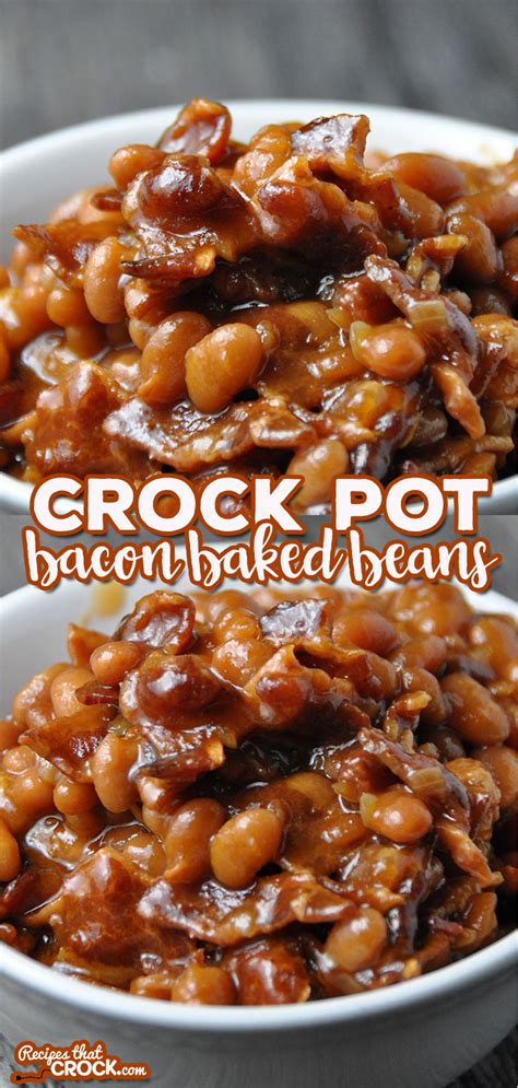 Crock Pot Bacon Baked Beans Recipes That Crock