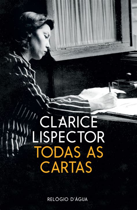 Clarice Lispector Todas As Cartas De Uma Vida Errante Observador