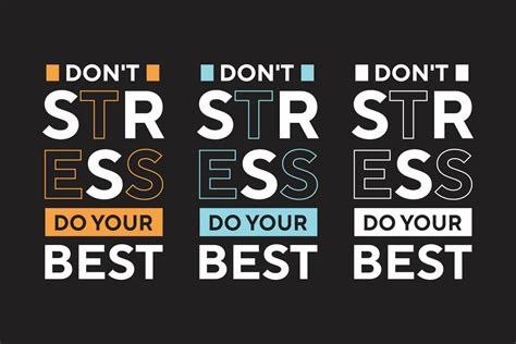 Dont Stress Do Your Best Text Effect Typography T Shirt Design 14241038