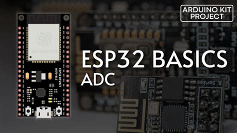 Essential Esp32 Adc Basics Analog To Digital Converter Explained Arduinokit Project