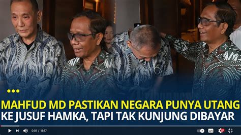 Mahfud MD Pastikan Negara Punya Utang Ke Jusuf Hamka Beberapa Kali