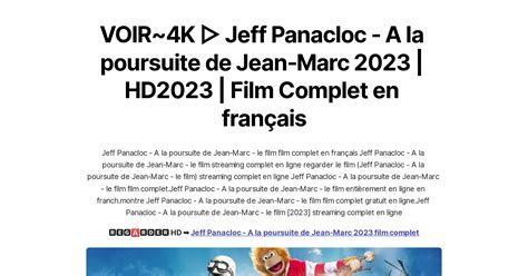 Voir K Jeff Panacloc A La Poursuite De Jean Marc Hd