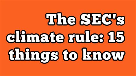 The Secs New Climate Disclosure Rule 15 Things To Know Esg