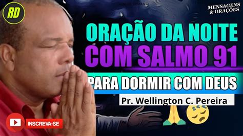 Ora O Da Salmos Para Te Dar Prote O Enquanto Dorme Youtube