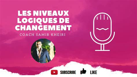 Podcast Les Niveaux Logiques De Changement Pnl Formation Coaching