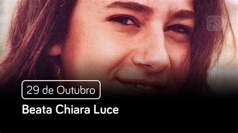 Beata Chiara Luce De Outubro Santo Do Dia Youtube