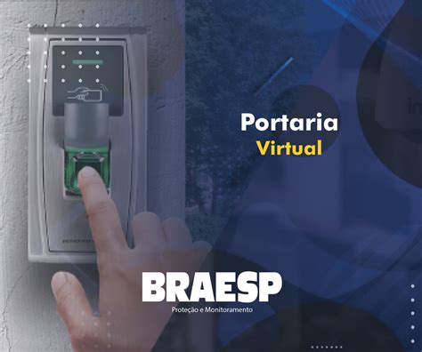 Conheça os serviços de portaria virtual Braesp