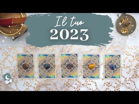 Il Tuo 2023 Lettura Super Dettagliata Scegli Una Carta Tarocchi